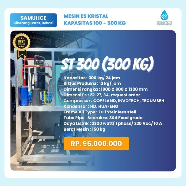 Mesin Es Kristal Terbaik SAMTECH ST 300 Mesin Es Kristal Terbaik SAMTECH ST 300