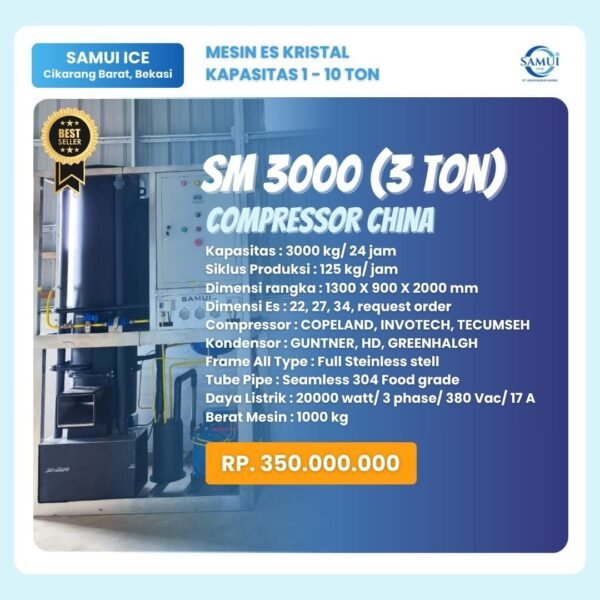 Mesin Es Kristal Terbaik SAMUI SM 3000 Compressor China (3TON) Mesin Es Kristal Terbaik SAMUI SM 3000 Compressor China (3TON)