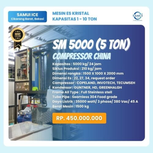 Mesin Es Kristal Terbaik SAMUI SM 5000 Compressor China (5TON) Mesin Es Kristal Terbaik SAMUI SM 5000 Compressor China (5TON)