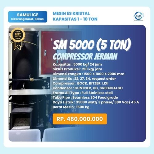 Mesin Es Kristal Terbaik SAMUI SM 5000 Jerman (5 Ton) Compressor Jerman Mesin Es Kristal Terbaik SAMUI SM 5000 Jerman (5 Ton) Compressor Jerman